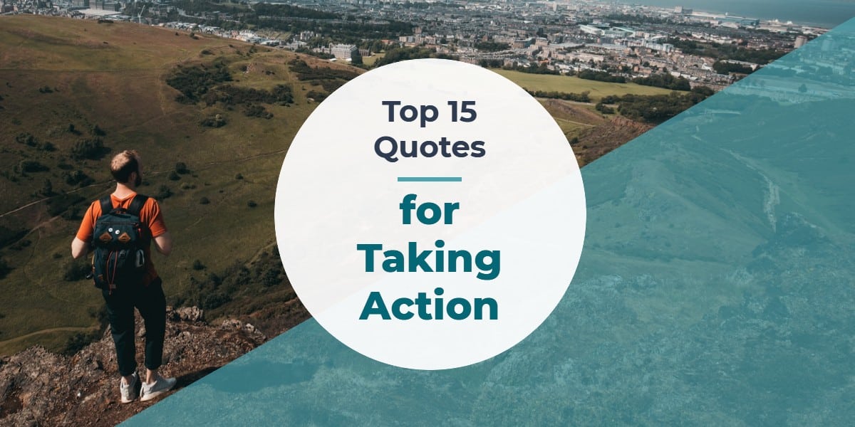 Top 15 Taking Action Quotes | RationalWise